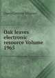 Oak leaves electronic resource Volume 1965, Open Content Alliance 