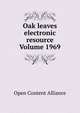 Oak leaves electronic resource Volume 1969, Open Content Alliance 