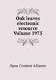 Oak leaves electronic resource Volume 1975, Open Content Alliance 