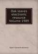 Oak leaves electronic resource Volume 1989, Open Content Alliance 