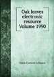 Oak leaves electronic resource Volume 1990, Open Content Alliance 