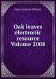 Oak leaves electronic resource Volume 2008, Open Content Alliance 