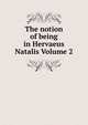 The notion of being in Hervaeus Natalis Volume 2, 