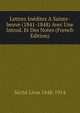 Lettres Inedites A Sainte-beuve (1841-1848) Avec Une Introd. Et Des Notes (French Edition), Seche Leon 1848-1914 
