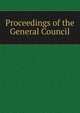 Proceedings of the General Council, 
