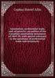 Annexation, preferential trade, and reciprocity; an outline of the Canadian annexation movement of 1849-50, with special reference to the questions of preferential trade and reciprocity, Cephas Daniel Allin 