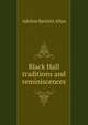 Black Hall traditions and reminiscences, Adeline Bartlett Allyn 