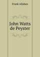 John Watts de Peyster, Frank Allaben 