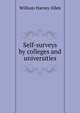 Self-surveys by colleges and universities, William Harvey Allen 