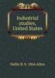 Industrial studies, United States, Nellie B. b. 1864 Allen 