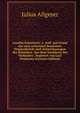 Anselm Feuerbach; 2. Aufl. auf Grund der zum erstenmal benutzten Originalbriefe und Aufzeichnungen des Kunstlers. Aus dem Nachlasse des Verfassers . begleitet von Carl Neumann (German Edition), Julius Allgeyer 
