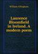 Laurence Bloomfield in Ireland. A modern poem, William Allingham 