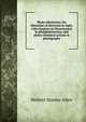 Photo-electricity; the liberation of electrons by light, with chapters on fluorescence & phosphorescence, and photo-chemical actions & photography, Herbert Stanley Allen 