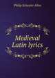 Medieval Latin lyrics, Philip Schuyler Allen 