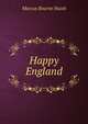 Happy England, Marcus Bourne Huish 