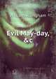 Evil May-day, &c, William Allingham 