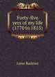 Forty-five yers of my life (1770 to 1815), Luise Radziwi 