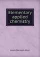 Elementary applied chemistry, Lewis Benajah Allyn 