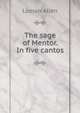 The sage of Mentor. In five cantos, Luman Allen 