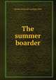 The summer boarder, Maude [from old catalog] Allen 