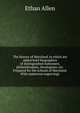 The history of Maryland, to which are added brief biographies of distinguished statesmen, philanthropists, theologians, etc. Prepared for the schools of Maryland. With numerous engravings, Allen, Ethan 