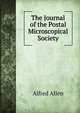 The Journal of the Postal Microscopical Society, Alfred Allen 