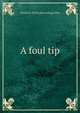 A foul tip, Charles S. [from old catalog] Allen 
