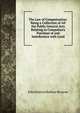 The Law of Compensation: Being a Collection of All the Public General Acts Relating to Compulsory Purchase of and Interference with Land, John Hutton Balfour Browne 