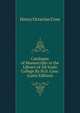 Catalogue of Manuscripts in the Library of All Souls College By H.O. Coxe. (Latin Edition), Henry Octavius Coxe 