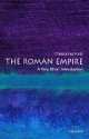 VSI HISTORY THE ROMAN EMPIRE (150), Christopher Kelly 