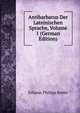 Antibarbarus Der Lateinischen Sprache, Volume 1 (German Edition), Johann Philipp Krebs 