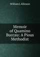 Memoir of Quamino Buccau: A Pious Methodist, William J. Allinson 