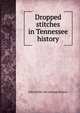 Dropped stitches in Tennessee history, John [from old catalog] Allison 
