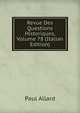 Revue Des Questions Historiques, Volume 78 (Italian Edition), Paul Allard 