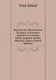 Histoire Des Persecutions Pendant La Premiere Moitie Du Troisieme Siecle (Septime Severe, Maximin, Dece) (French Edition), Paul Allard 