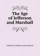 The Sge of Jefferson and Marshall, EDWARD S. CORWIN ALLEN JOHNSON 