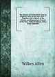 The History of Chelmsford, from Its Origin in 1653, to the Year 1820 --: Together with a Sketch of the Church, and Biographical Notices of the Four . Tribe of Indians. with a Large Appendix, Wilkes Allen 
