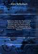 M?moires Tir?s Des Papiers D'un Homme D'?tat, Sur Les Causes Secr?tes Qui Ont D?termin? La Politique Des Cabinets Dans La Guerres De La Revolution (French Edition), Alex Schubart 