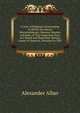 A View of Religious Covenanting: In Which the Nature Warrantableness, Seasons, Manner, and Ends, of That Important Duty, Are Stated and Illustrated. Being a Course of Sermons, Preached in 1807, Alexander Allan 