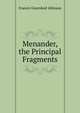 Menander, the Principal Fragments, Francis Greenleaf Allinson 