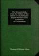 The Monastic Life, from the Fathers of the Desert to Charlemagne: Eighth Volume of the Formation of Christendom, Thomas William Allies 