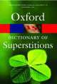 OPR:DICTIONARY OF SUPERSTITIONS, Iona Opie 
