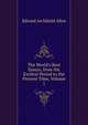 The World's Best Essays, from the Earliest Period to the Present Time, Volume 1, Edward Archibald Allen 