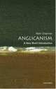 Anglicanism: A Very Short Introduction, Mark Chapman 