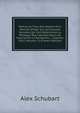 Memoires Tires Des Papiers D'un Homme D'etat: Sur Les Acauses Secretes Qui Ont Determines La Politique Des Cabinets Dans Les Guerres De La Revolution, . Jusqu'en 1815, Volume 13 (French Edition), Alex Schubart 