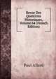 Revue Des Questions Historiques, Volume 64 (French Edition), Paul Allard 
