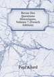Revue Des Questions Historiques, Volume 7 (French Edition), Paul Allard 