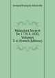 Memoires Secrets De 1770 A 1830, Volumes 3-4 (French Edition), Armand Francois Allonville 