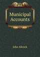 Municipal Accounts, John Allcock 