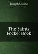 The Saints Pocket Book, Joseph Alleine 